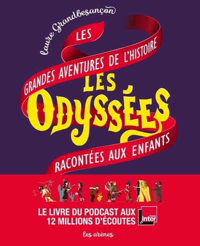 [9791037504067] Les Odyssées - Les grandes aventures de l'histoire racontées aux enfants
