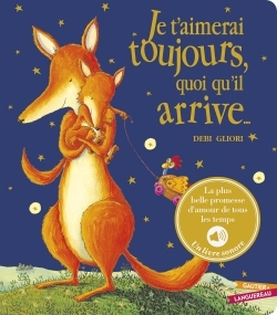 [9782017167839] Je t'aimerai toujours quoi qu'il arrive - Livre sonore