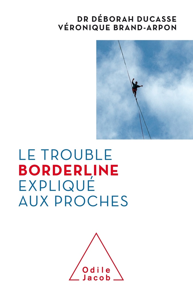 [9782738155788] Le Trouble borderline expliqué aux proches