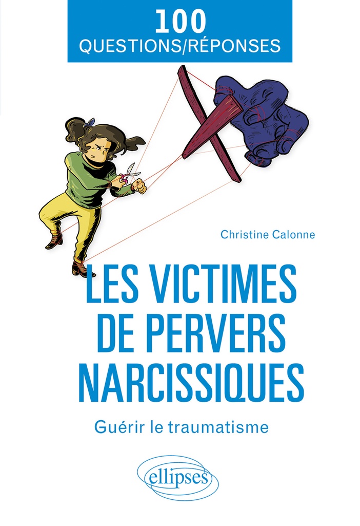 [9782340056800] Les victimes de pervers narcissiques - Guérir le traumatisme