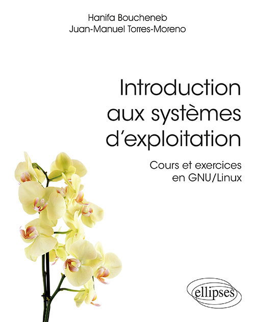 [9782340029651] Introduction aux systèmes d'exploitation - Cours et exercices en GNU/Linux