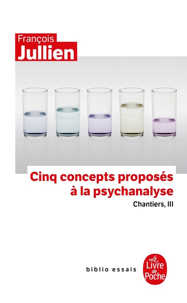 [9782253156413] Cinq concepts proposés à la psychanalyse