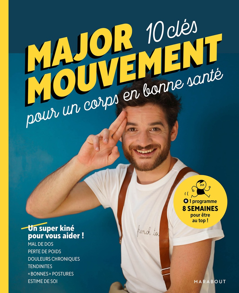 [9782501154062] MAJOR MOUVEMENT : Mes 10 clés pour un corps en bonne santé