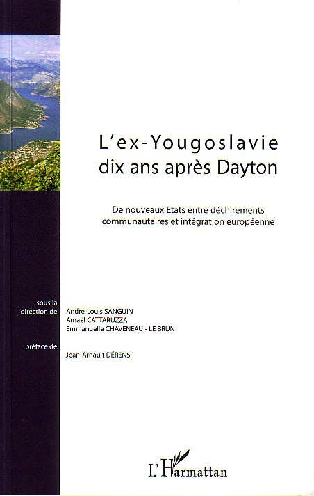 [9782747594608] L'ex-Yougoslavie dix ans après Dayton