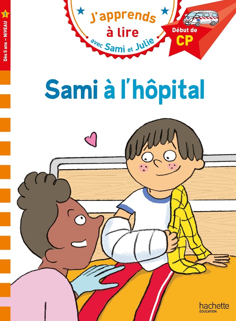 [9782017158271] Sami et Julie CP Niveau 1  Sami à l'hôpital