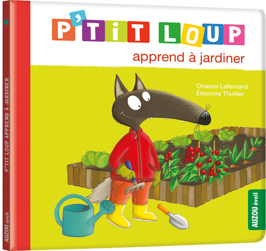 [9782733895979] P'tit Loup apprend à jardiner - NED