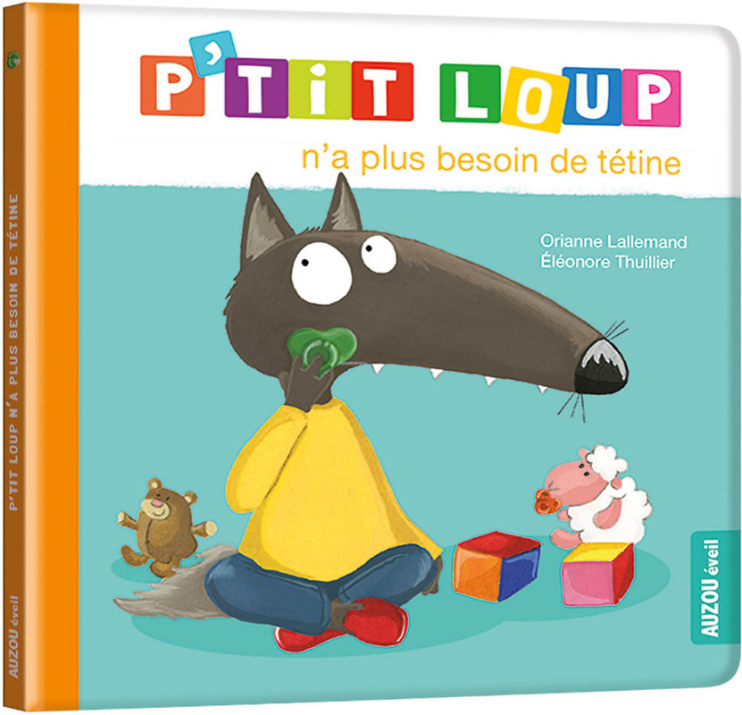 [9782733896006] P'tit Loup n'a plus besoin de tétine - NED