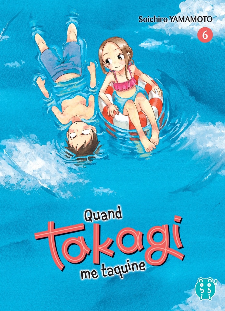 [9782373494808] Quand Takagi me taquine T06