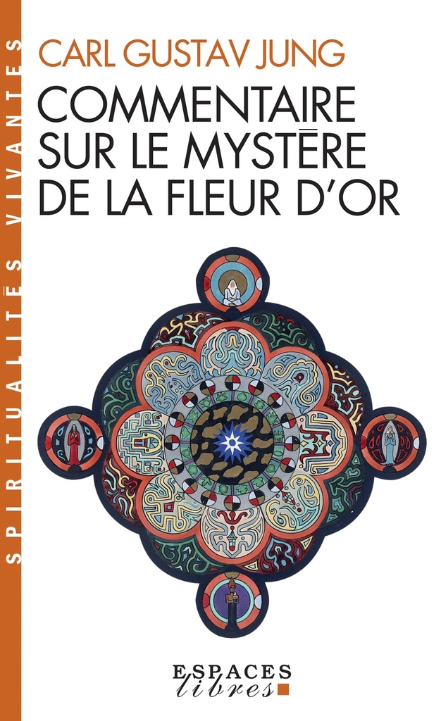 [9782226461001] Commentaire sur le mystère de la fleur d'or (Espaces Libres - Spiritualités Vivantes)