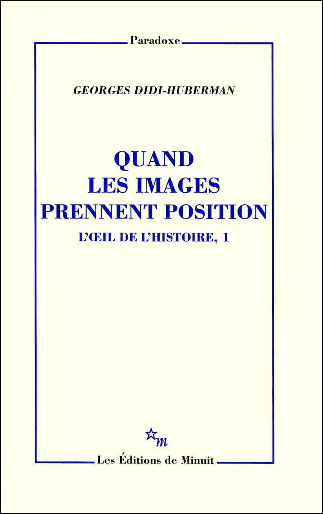 [9782707320377] Quand les images prennent position L'oeil de l'histoire, 1