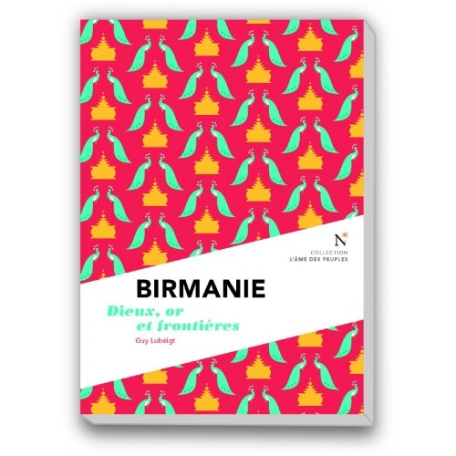 [9782875230539] Birmanie - dieux, or et frontières