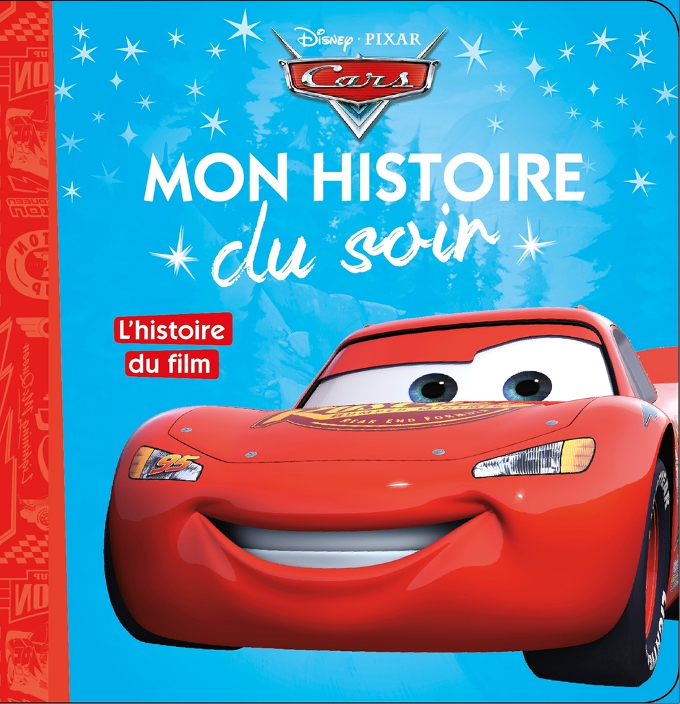 [9782012906242] CARS - Mon Histoire du Soir - L'histoire du film - Disney Pixar