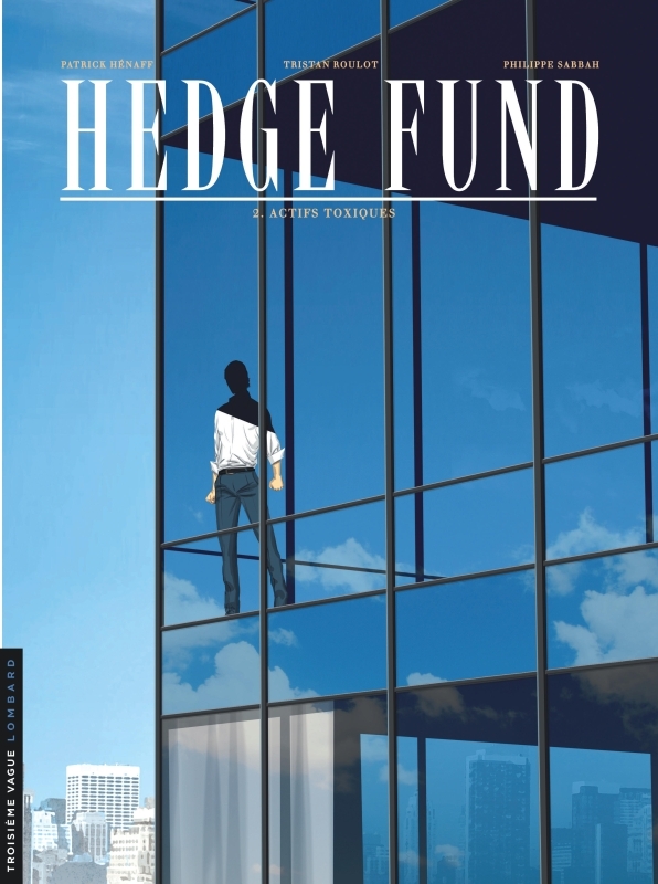 [9782803634538] Hedge Fund - Tome 2 - Actifs toxiques
