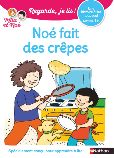 [9782091934921] Noé fait des crêpes - Une histoire à lire tout seul - niveau 1+