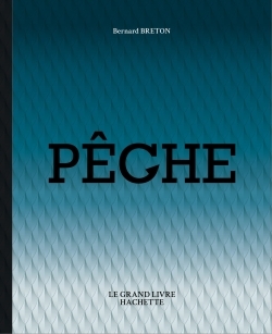 [9782012407794] Le grand livre de la pêche