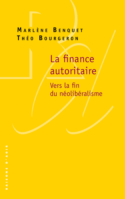 [9791097084110] La finance autoritaire - Vers la fin du néolibéralisme