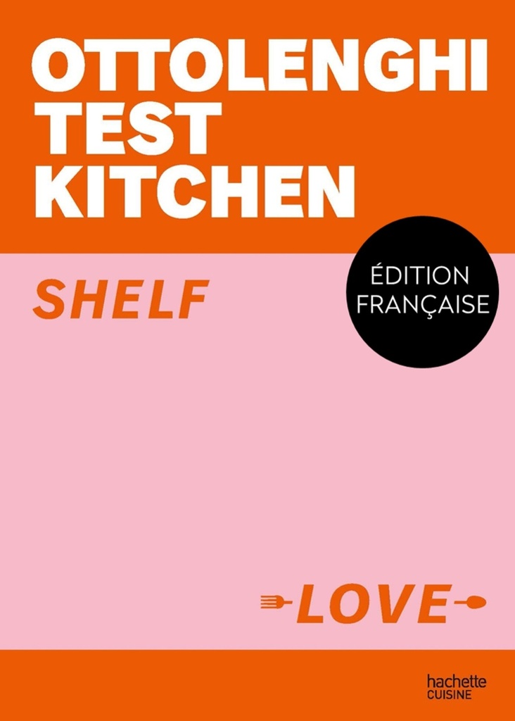 [9782019460334] Ottolenghi Test Kitchen - Shelf love