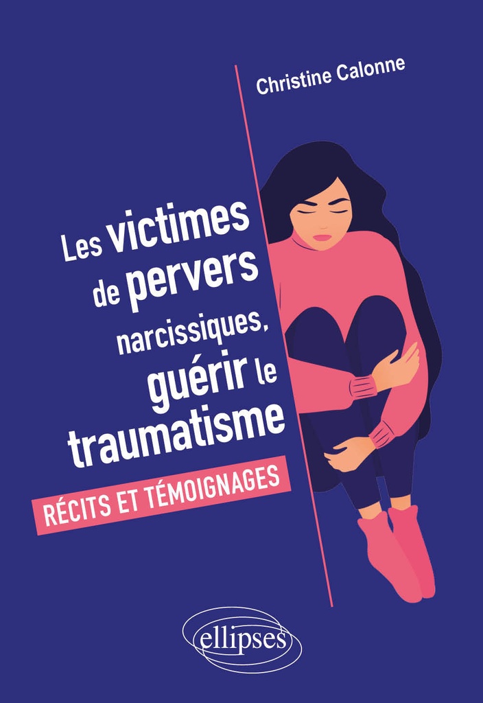 [9782340066427] Les victimes de pervers narcissiques, guérir le traumatisme