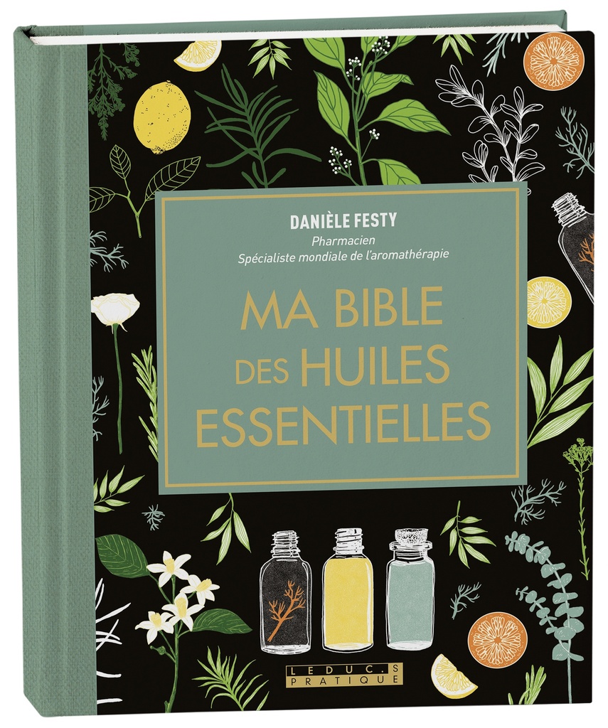 [9791028517809] Ma bible des huiles essentielles - Edition de luxe