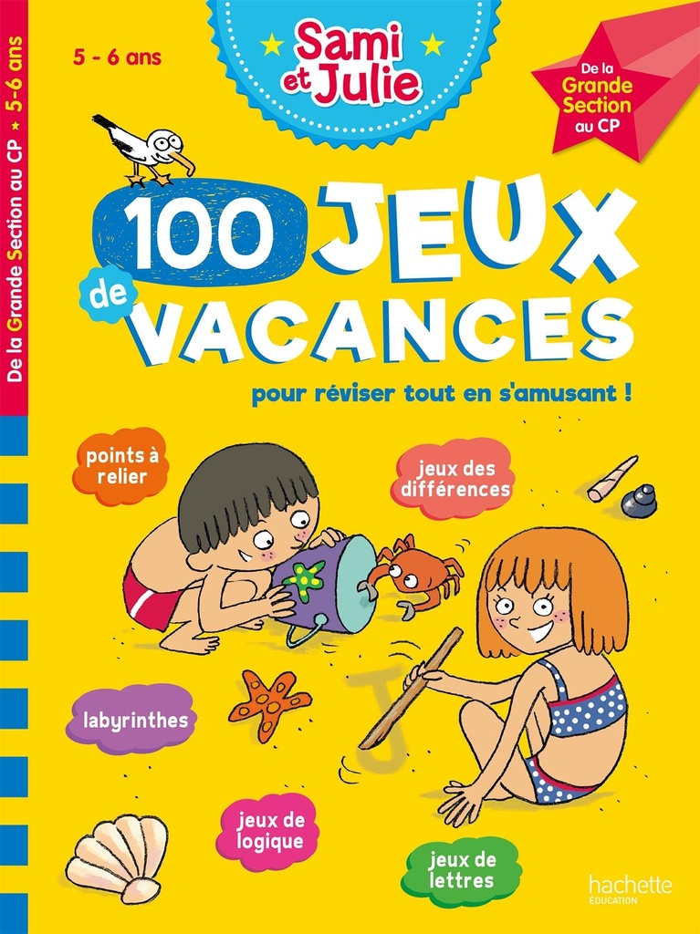 [9782017147893] 100 Jeux de vacances - Sami et Julie - De la Grande Section au CP - Cahier de vacances 2026