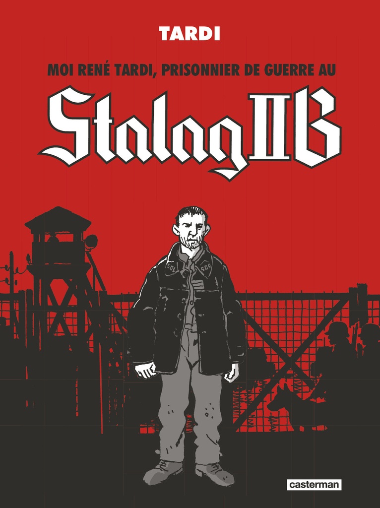 [9782203229037] Moi René Tardi, prisonnier de guerre au Stalag IIB