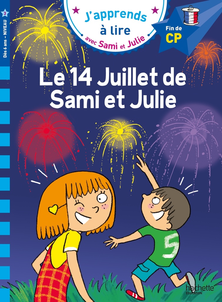 [9782017151449] Sami et Julie CP Niveau 3 Le 14 juillet de Sami et Julie