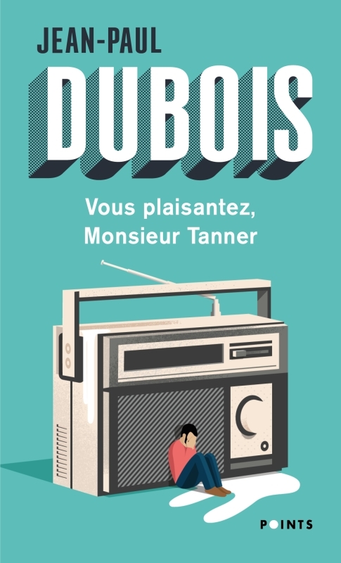 [9782757888650] Vous plaisantez, Monsieur Tanner