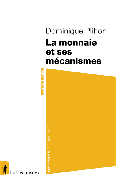[9782348074899] La monnaie et ses mécanismes