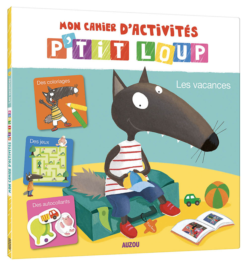 [9782733842607] Le livre d'activité P'tit loup spécial vacances