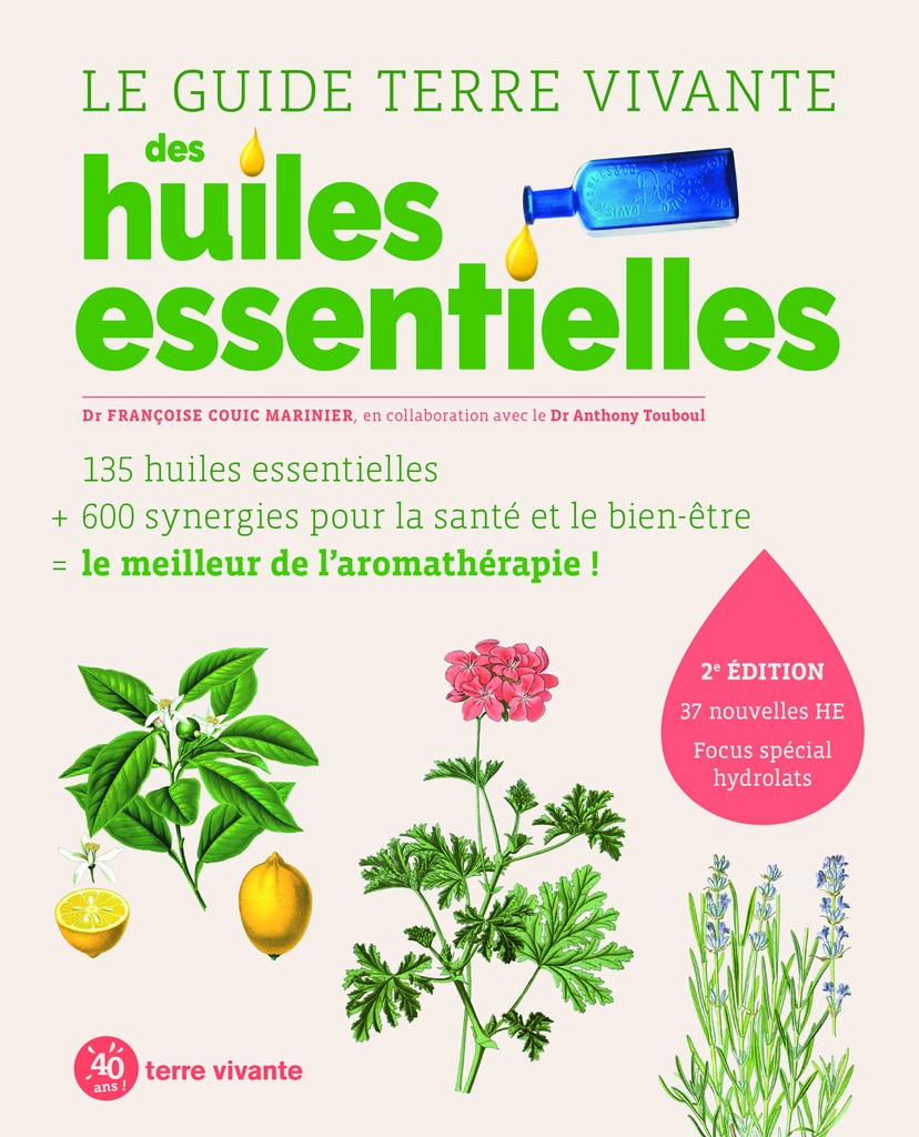 [9782360985715] Le guide Terre vivante des huiles essentielles