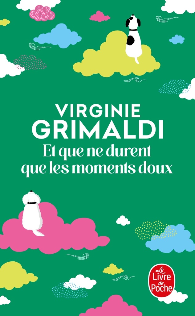 [9782253241959] Et que ne durent que les moments doux