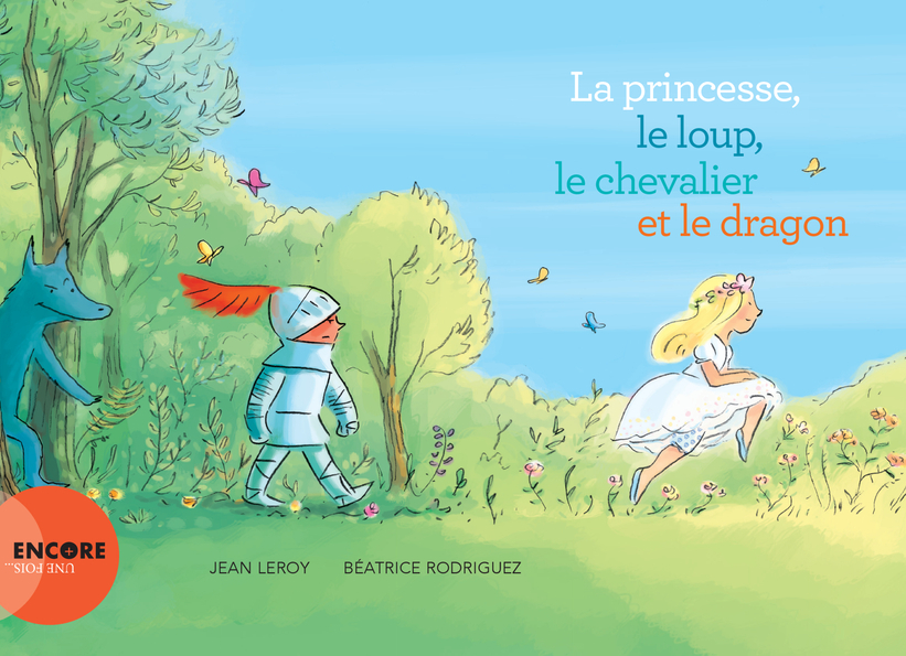 [9782330146993] La princesse, le loup, le chevalier et le dragon