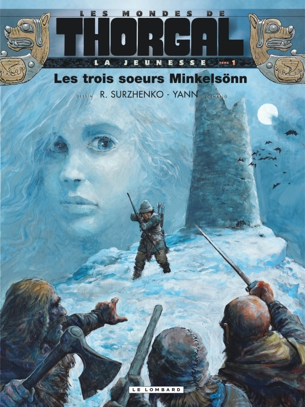 [9782803631308] La Jeunesse de Thorgal - Tome 1 - Les Trois soeurs Minkelsönn