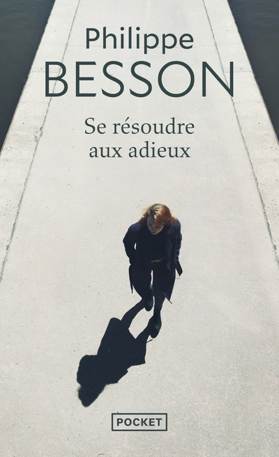 [9782266175784] Se résoudre aux adieux