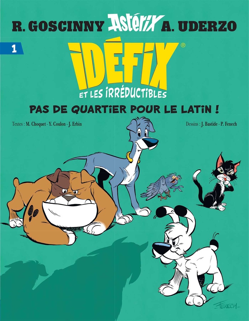 [9782864975960] Idéfix et les Irréductibles Tome 1 - Pas de quartier pour le latin !