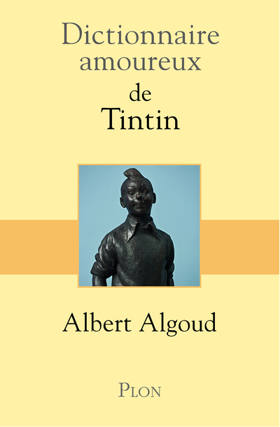 [9782259241380] Dictionnaire amoureux de Tintin