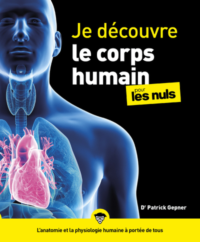 [9782412068793] Je découvre le corps humain Pour les Nuls