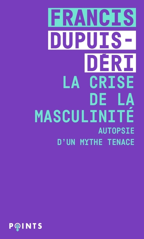 [9782757892268] La Crise de la masculinité