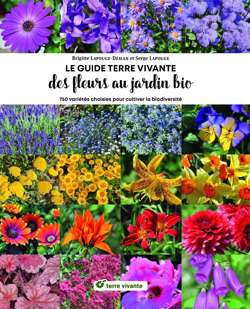 [9782360986354] Le Guide Terre vivante des fleurs au jardin bio