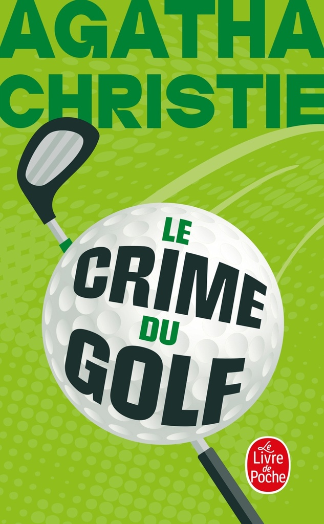 [9782253242581] Le crime du golf (Nouvelle traduction révisée)