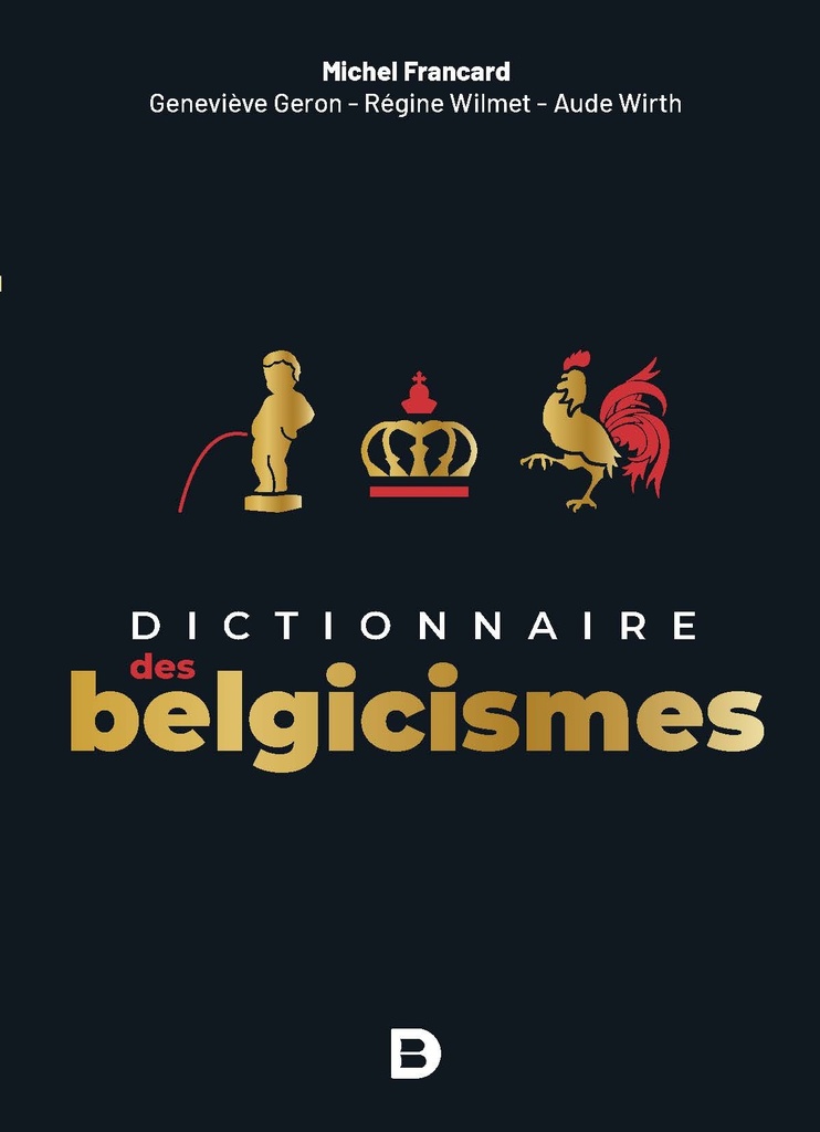 [9782807330757] Dictionnaire des belgicismes