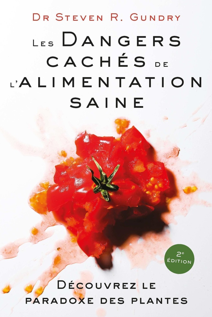 [9782889153527] Les dangers cachés de l'alimentation saine