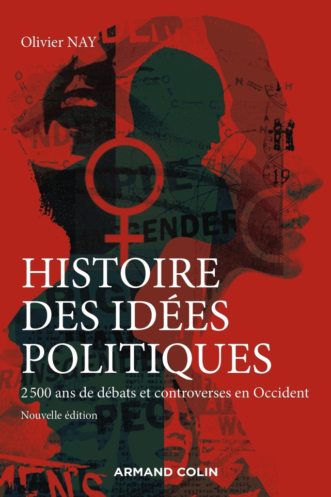 [9782200628024] Histoire des idées politiques - 2 500 ans de débats et controverses en Occident -3e éd.
