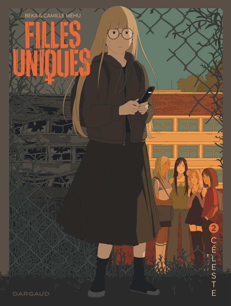 [9782505112792] Filles Uniques - Tome 2 - Céleste