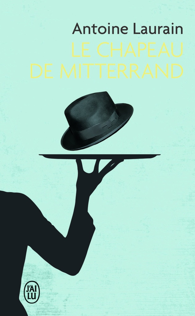 [9782290057261] Le chapeau de Mitterrand