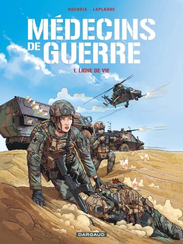 [9782205087345] Médecins de Guerre - Tome 1 - Ligne de vie