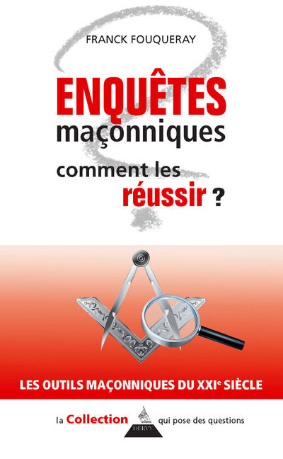 [9791024206165] Enquêtes maçonniques - Comment les réussir ?