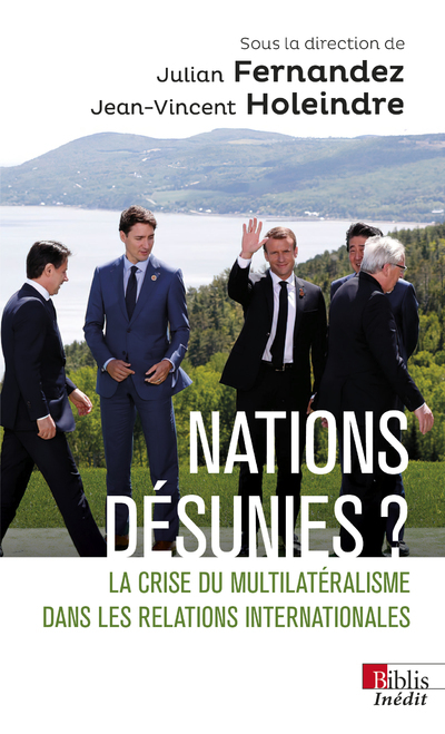 [9782271141088] Nations désunies ? - La crise du multilatéralisme dans les relations internationales