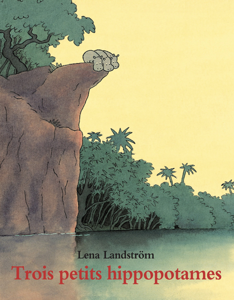 [9782211073325] Trois petits hippopotames