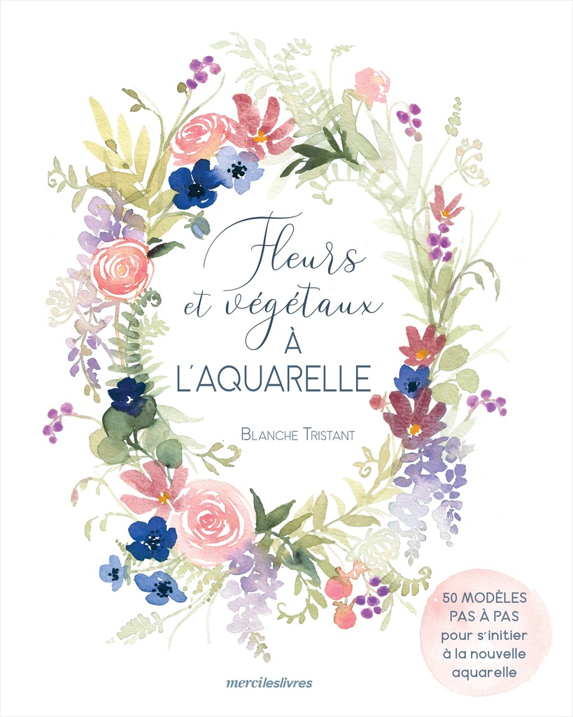 [9782383550723] Fleurs et végétaux à l'aquarelle